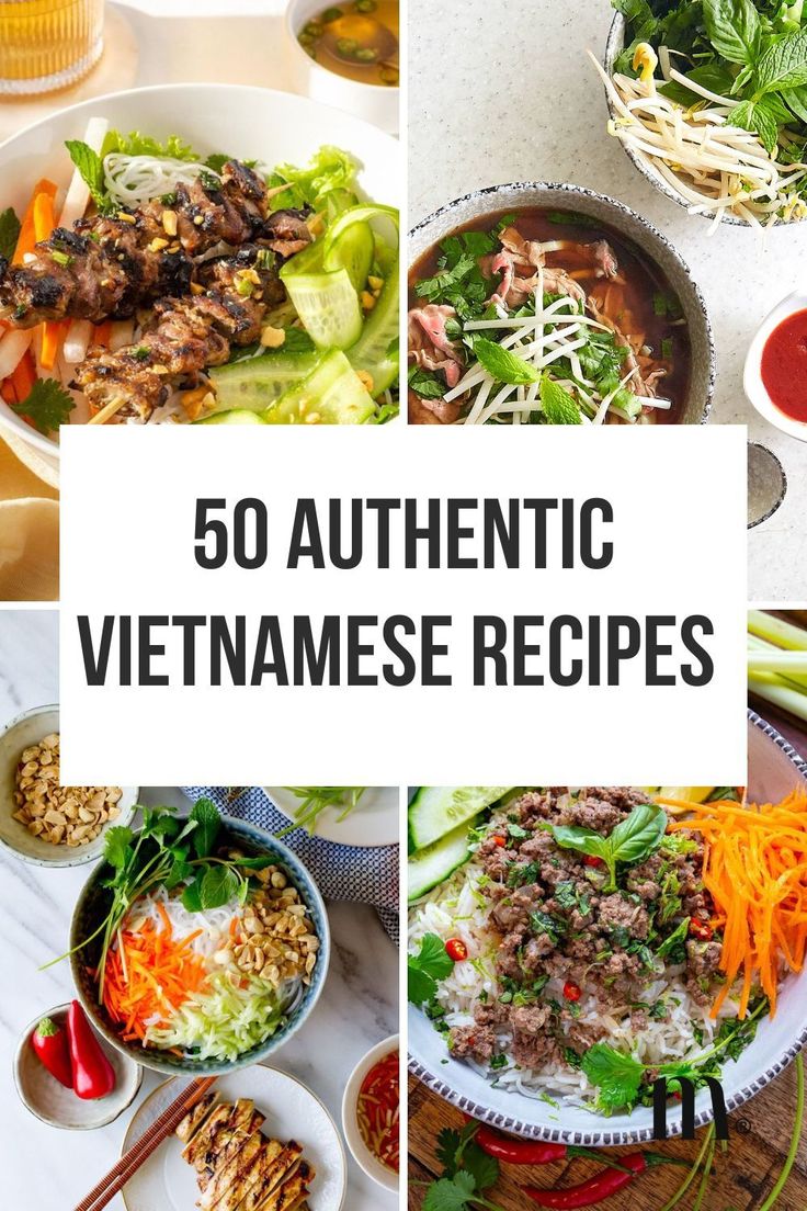 the top ten vietnamese dishes are shown in this collage with text that reads, 50 authentic vietnamese recipes