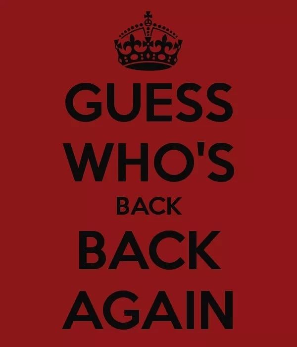 the words guess who's back again are in black on a red background with a crown