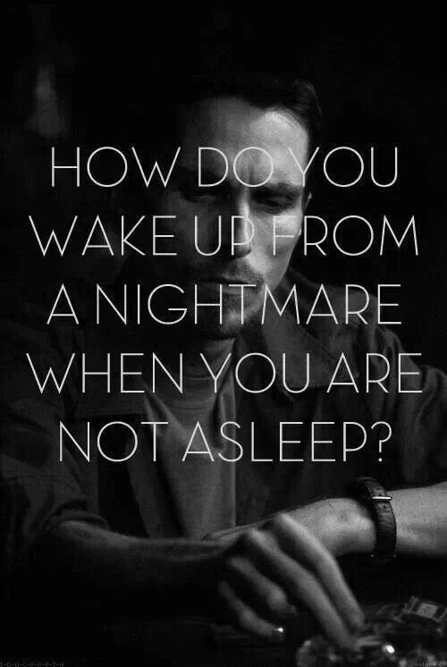 a man sitting at a table with a quote on it that says how do you wake up from an nightmares when you are not asleep?