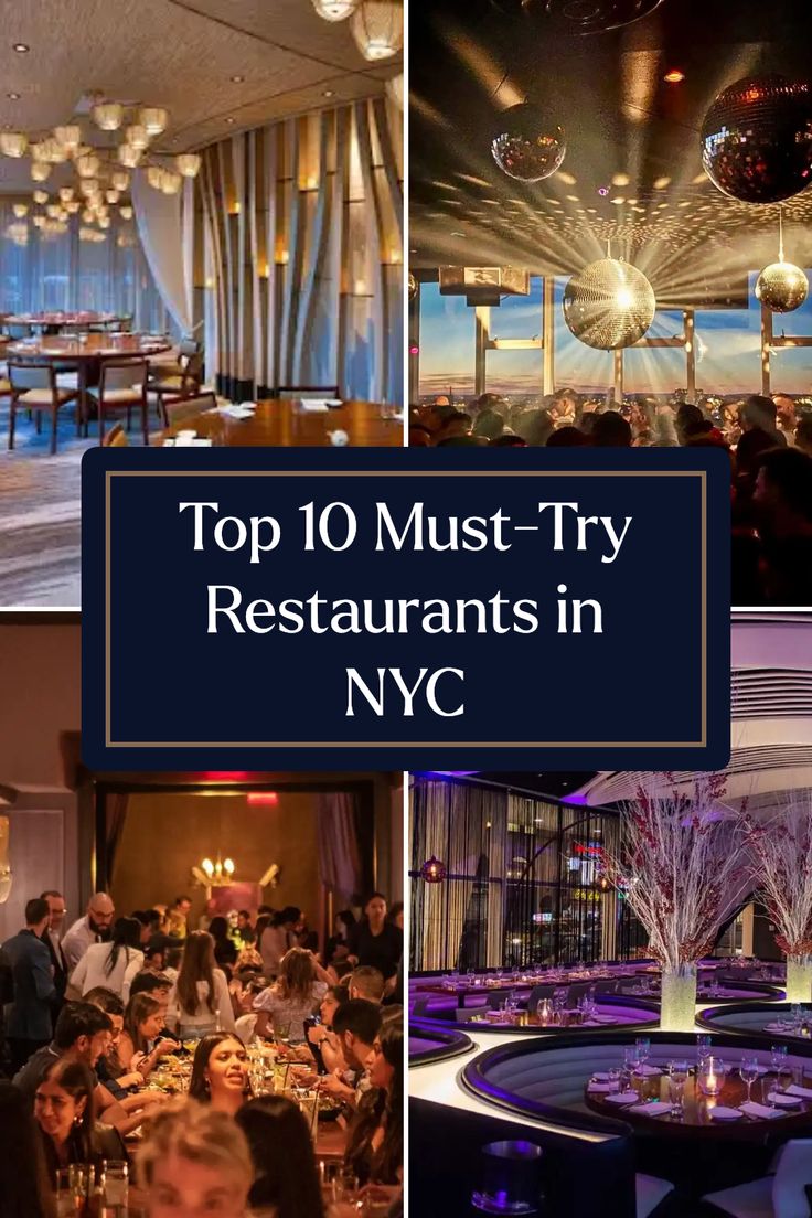 the top 10 must try restaurants in nyc