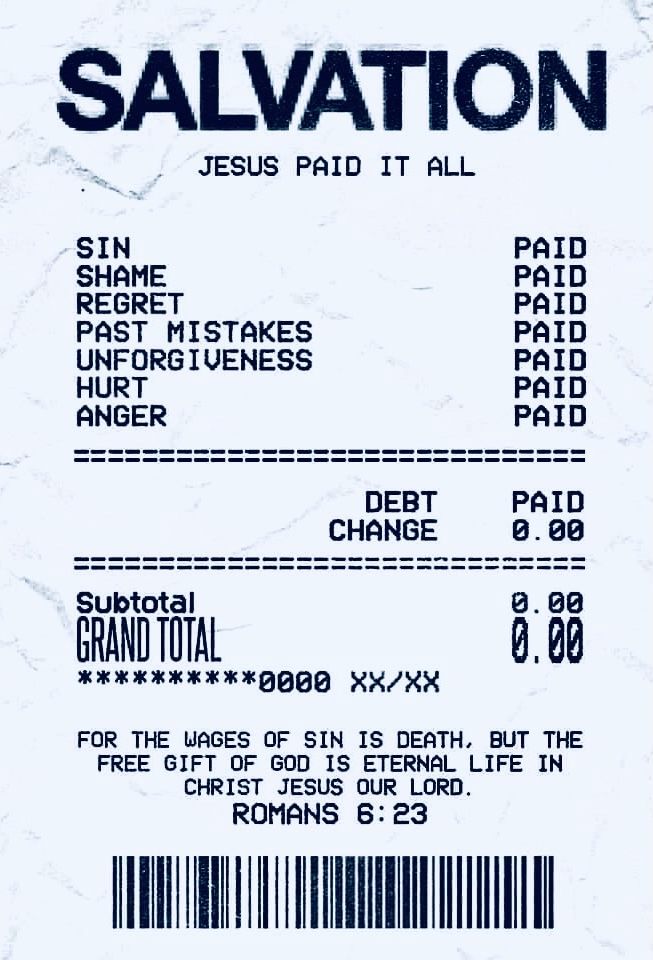 the receipt for salvation is shown in black and white, with an image of jesus paid it all