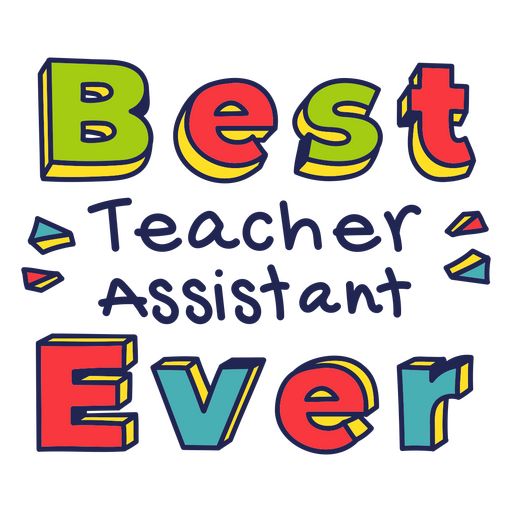 Best Teacher Assistant quote badge PNG Design Teacher Assistant Quotes, Teachers Assistant, Teacher Aide, Birthday Bulletin, Teacher Appreciation Printables, Teacher Day, Teachers Aide, Design Quote, Teacher Assistant