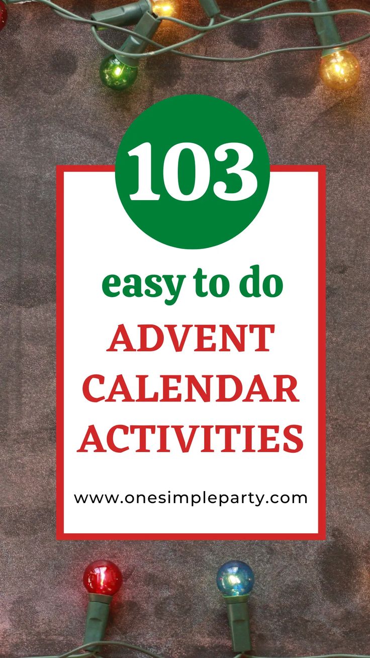 christmas lights with the words 103 easy to do advent calendar activities on top and below