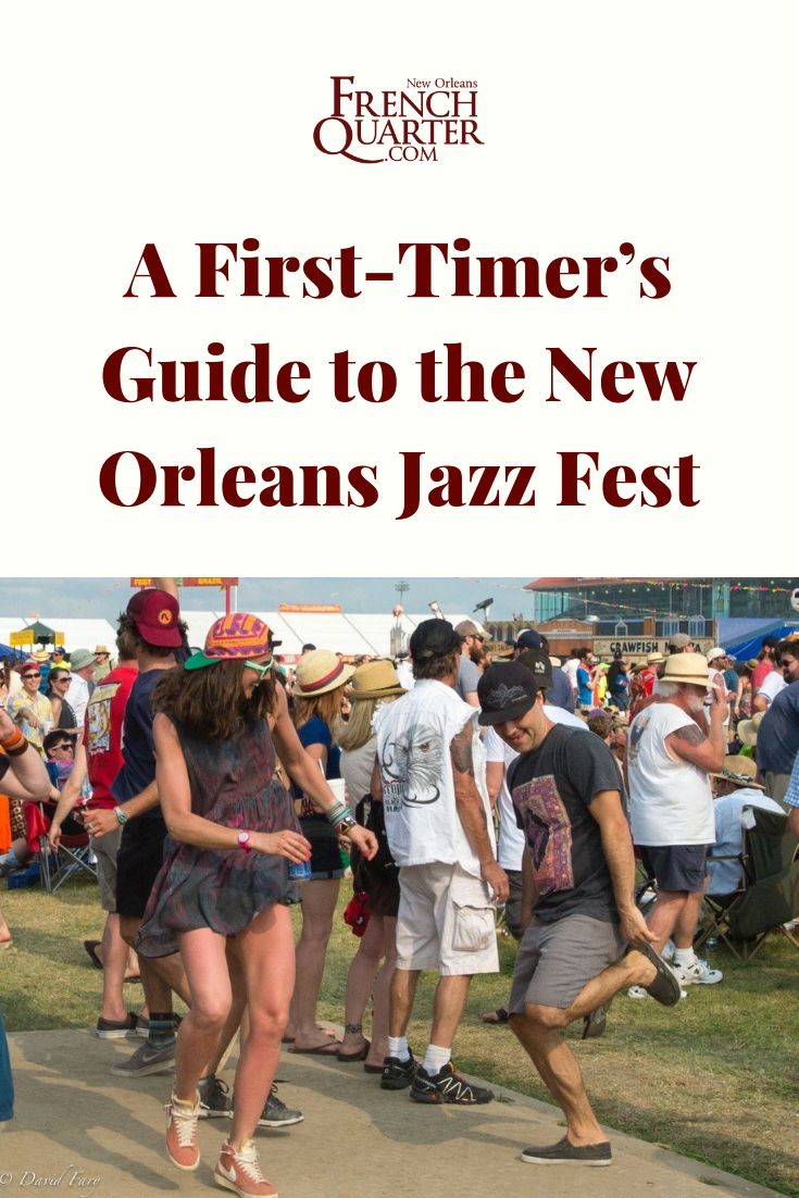 a first - timer's guide to the new orleans jazz festival