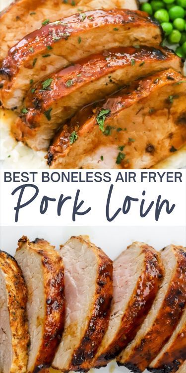 pork loin is the best boneless air fryer recipe