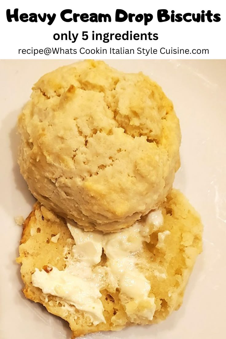 two biscuits are stacked on top of each other, with the words heavy cream drop biscuits only 5 ingredients