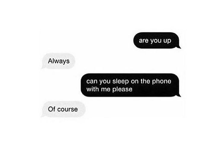 two texts that say, are you up can you sleep on the phone with me please?