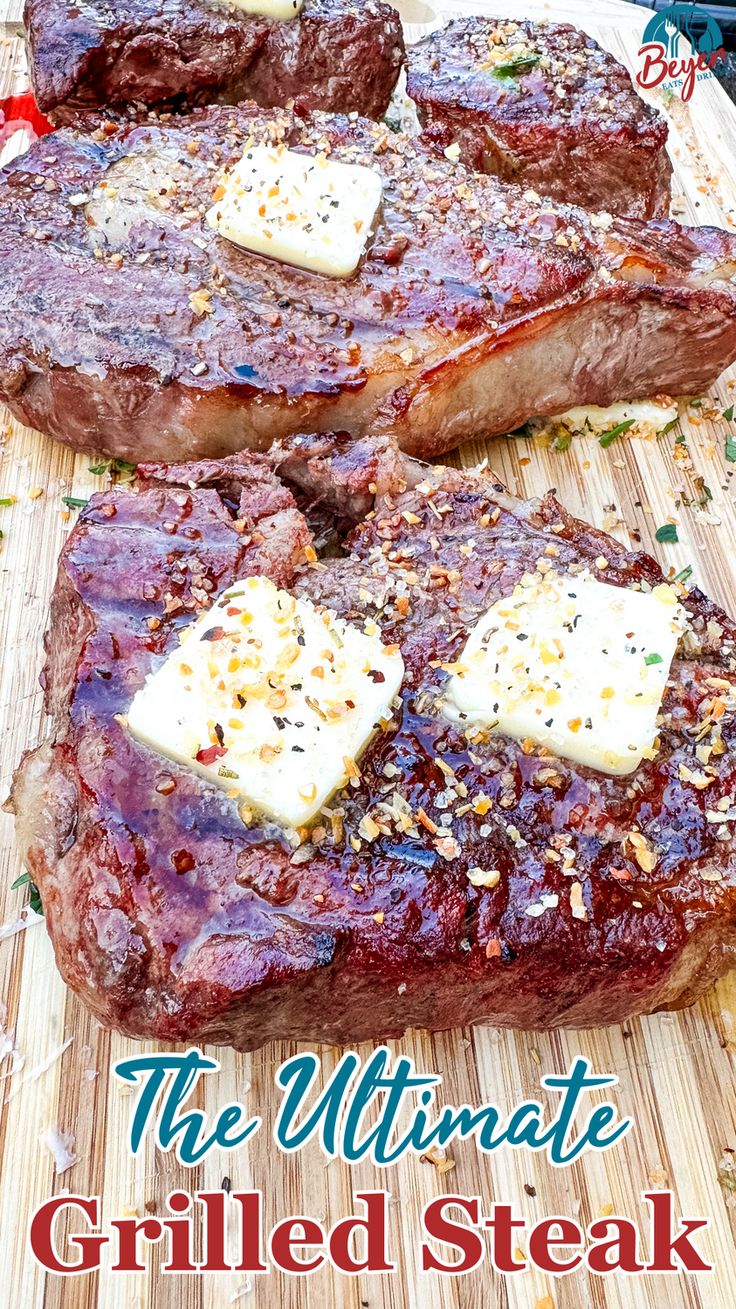 the ultimate grilled steak recipe is ready to be eaten on the grill and served