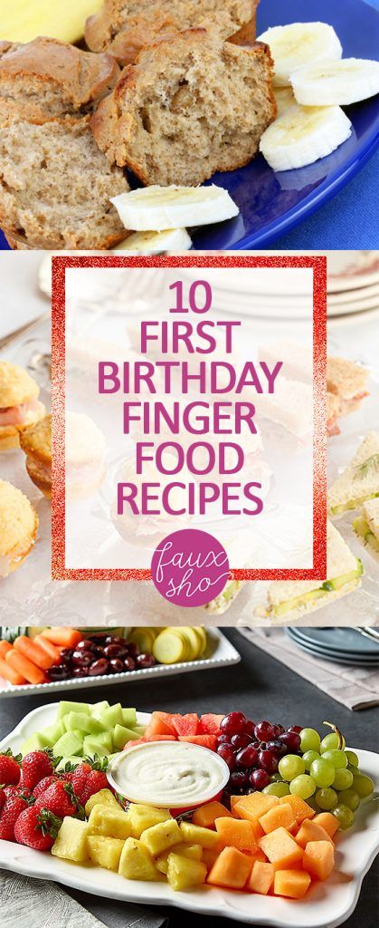 the first birthday finger food recipe is here