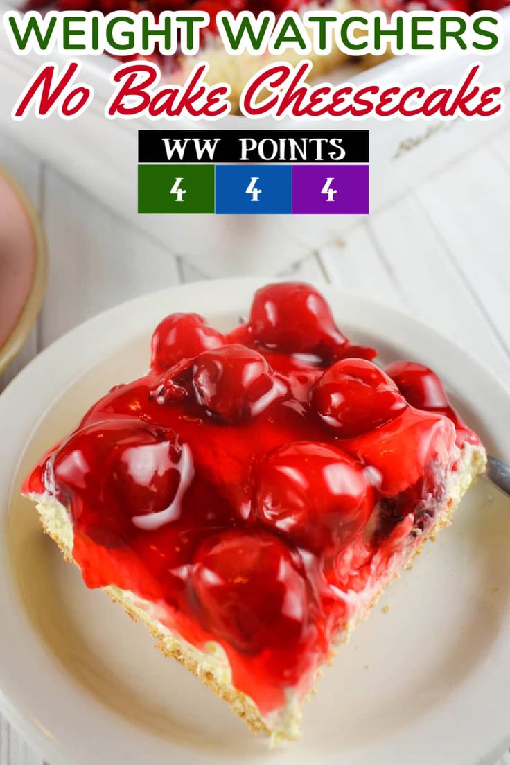 a white plate topped with a piece of cake covered in cherries and text overlay reads weight watchers no bake cheesecake ww points