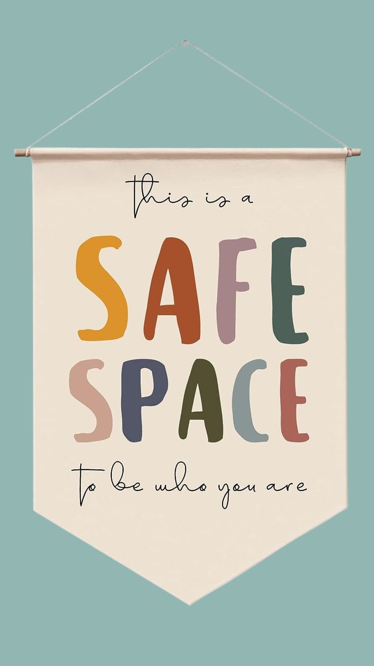 this is a safe space to be where you are hanging on a wall or door