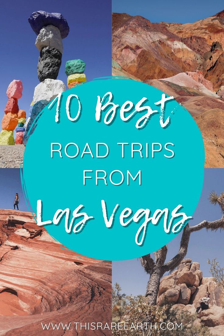 the top 10 best road trips from las vegas