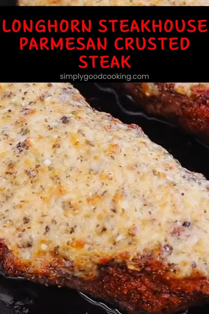 two cooked steaks covered in parmesan sauce on a black plate with text overlay that reads longhorn steakhouse parmesan crusted steak