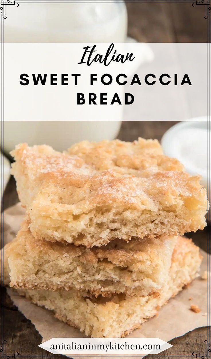 italian sweet focaccia bread stacked on top of each other with the text overlay