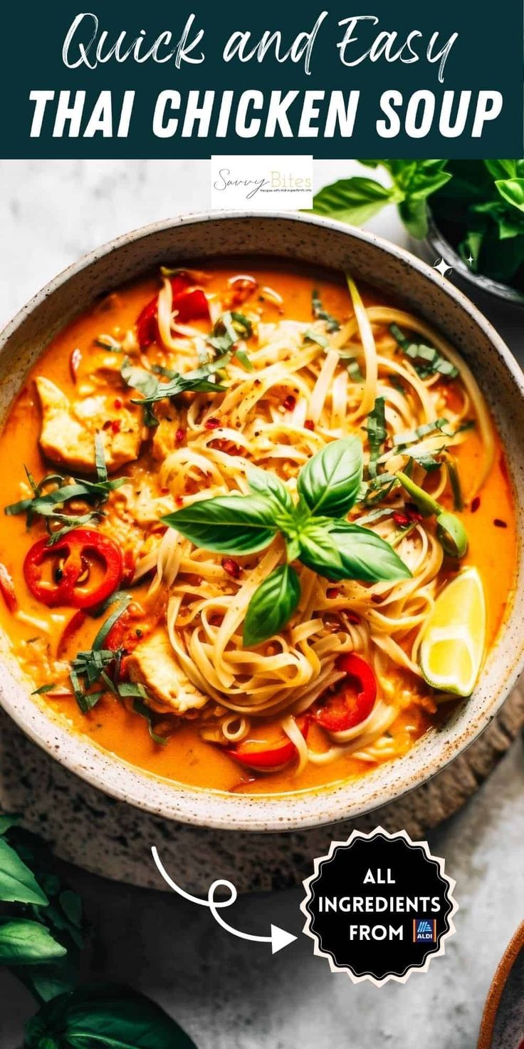 a bowl of thai chicken soup with noodles and basil on the side text reads quick and easy thai chicken soup