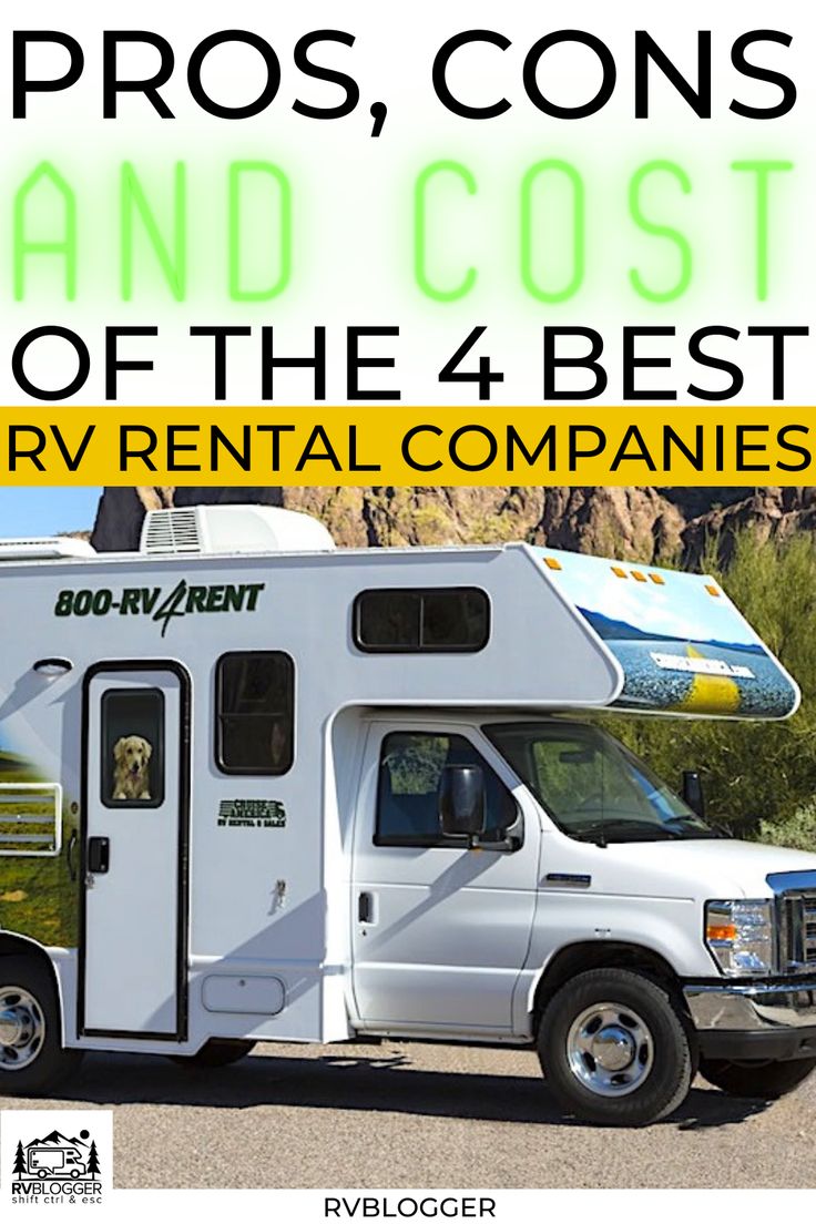 an rv with the words pros, cons and cost of the 4 best rv rental companies