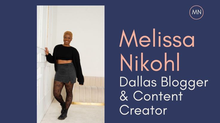 MELISSA NIKOHL | DALLAS BLOGGER & CONTENT CREATOR