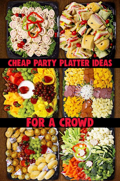 four different trays filled with food and the words cheap party platter ideas for a crowd