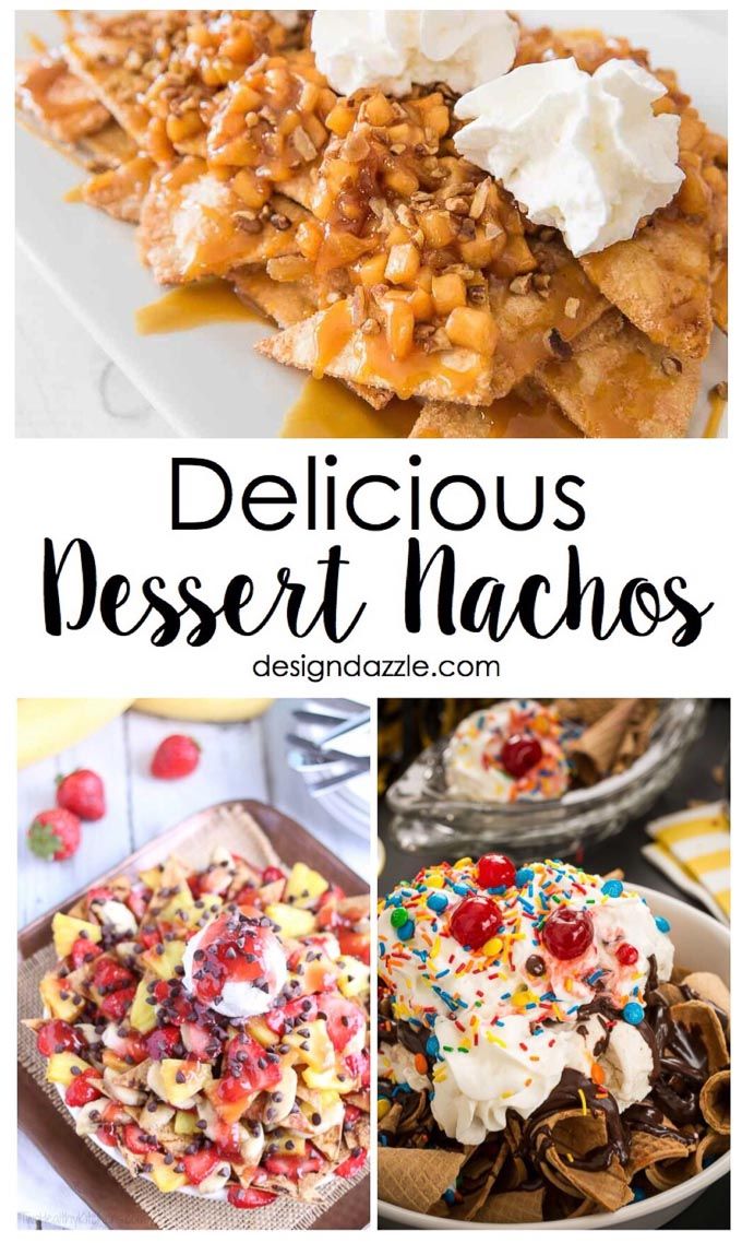 desserts with the words 12 delicious desert nachos on top and below them