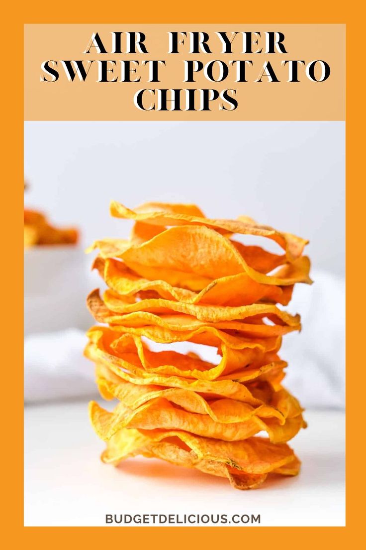 an image of air fryer sweet potato chips with text overlay that reads, air fryer sweet potato chips