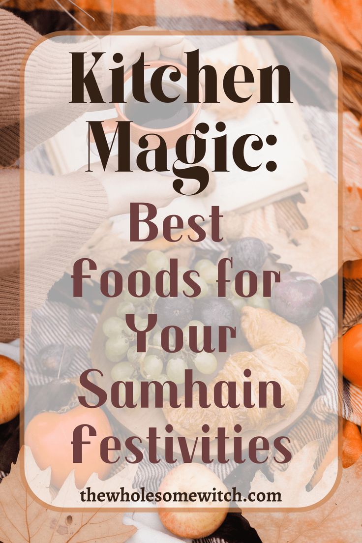 the words kitchen magic best foods for your autumn festivals