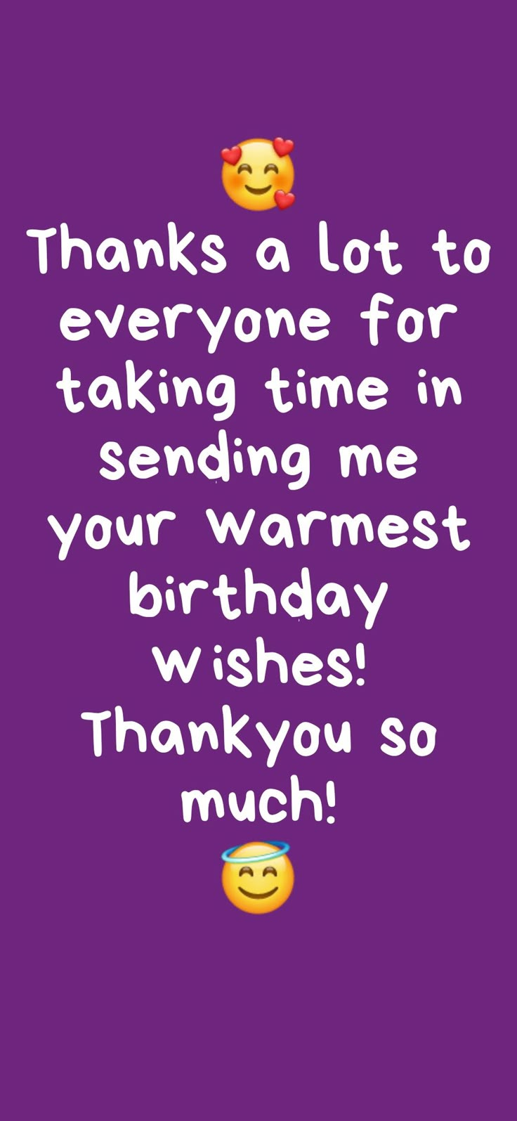 a purple background with the words thanks to everyone for taking time in sending me your warmest birthday wishes