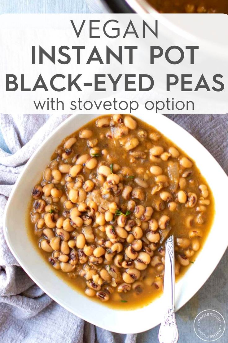 vegan instant pot black - eyed peas with stovetop option in a white bowl