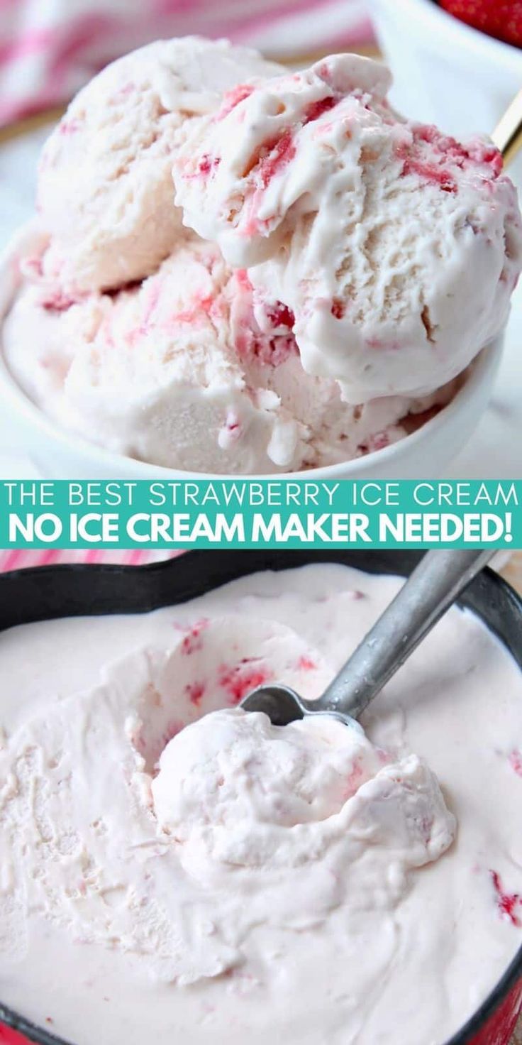 an ice cream dish with strawberries in it and the words, the best strawberry ice cream no ice cream maker needed