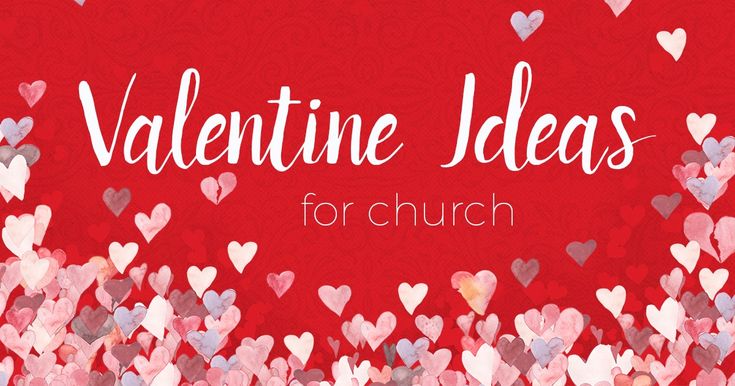 the words valentine ideas for church written in white and pink hearts on a red background