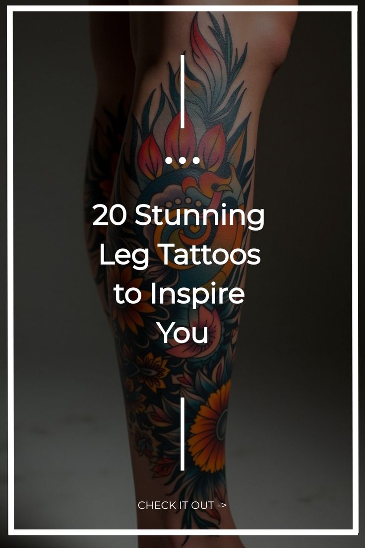 20 Stunning Leg Tattoos to Inspire You Black And White Leg Tattoos Women, Outside Leg Tattoo, Back Legs Tattoo Women, Leg Tattoos Women Meaningful, Leg Tattoos Women Lower Calf Unique, Calf Tattoo Cover Up Ideas, Leg Flower Tattoos For Women, Womans Leg Tattoo, Front Leg Tattoos Women