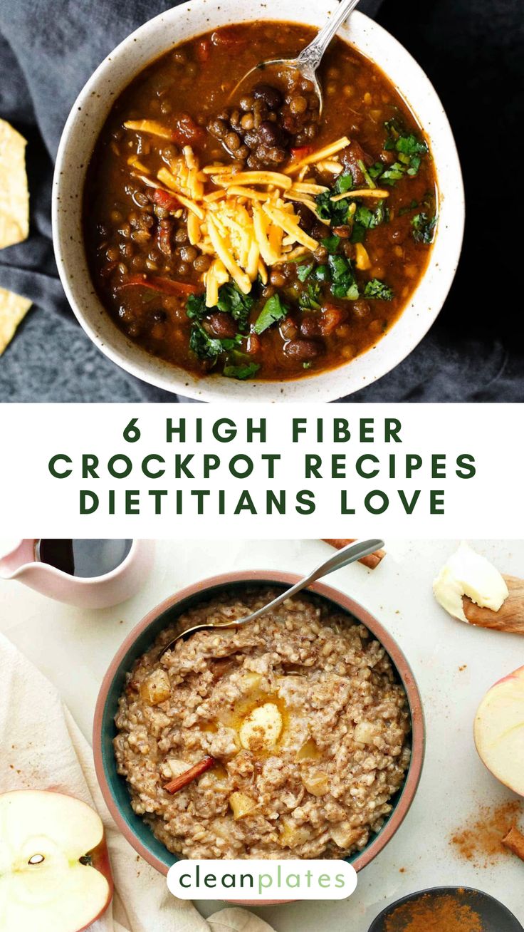 two pictures with different types of food and the words, high fiber crockpot recipes diet