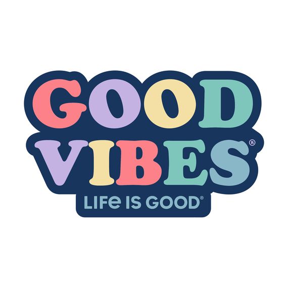 good vibes logo with the words'life is good'in colorful letters on a white background