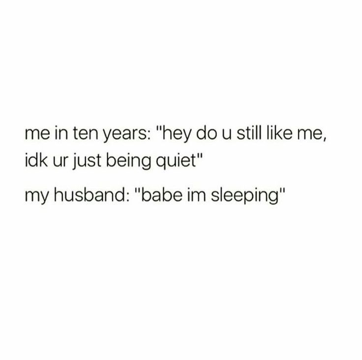 the words are written in black and white on a white background that says, me in ten years hey do i still like me, idk ur just being quiet