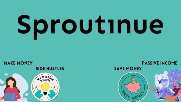 Sproutinue | Work From Home Jobs | Side Hustle Ideas | Make Money