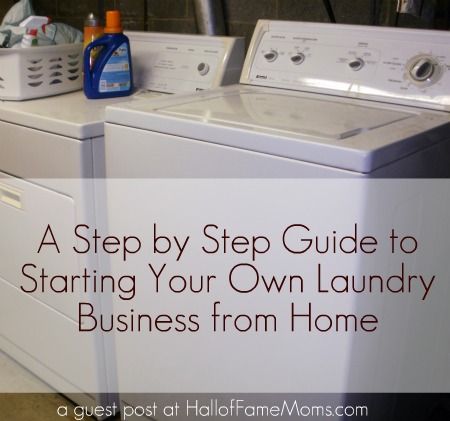 a washer and dryer sitting next to each other with the words, a step by step guide to starting your own laundry business from home