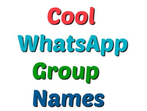 the words cool whatsapp group names are in blue, green and red letters