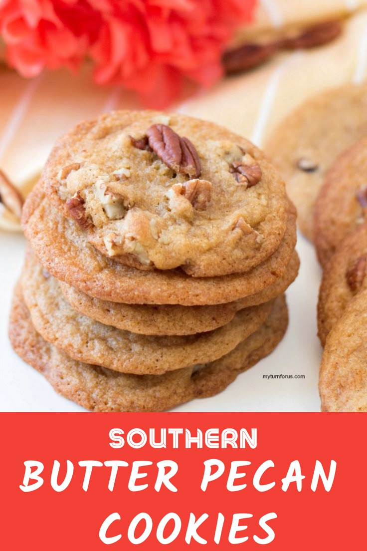 butter pecan cookies stacked on top of each other with the words southern butter pecan cookies