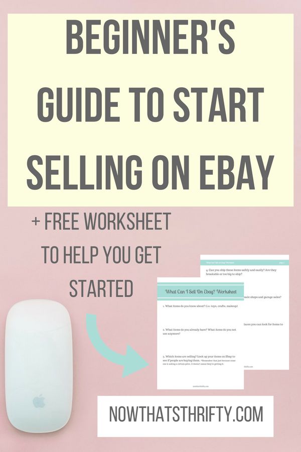 the beginner's guide to start selling on ebay and free worksheet to help you get started