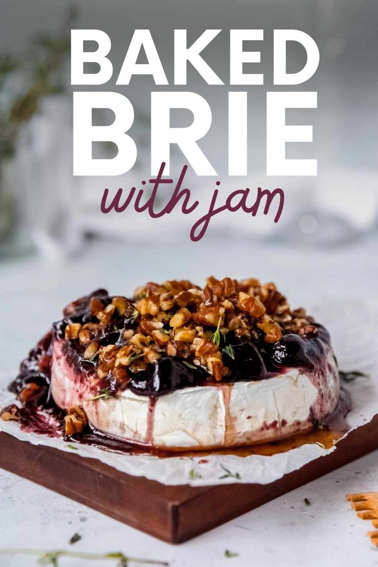 baked brie with jam and walnuts on top