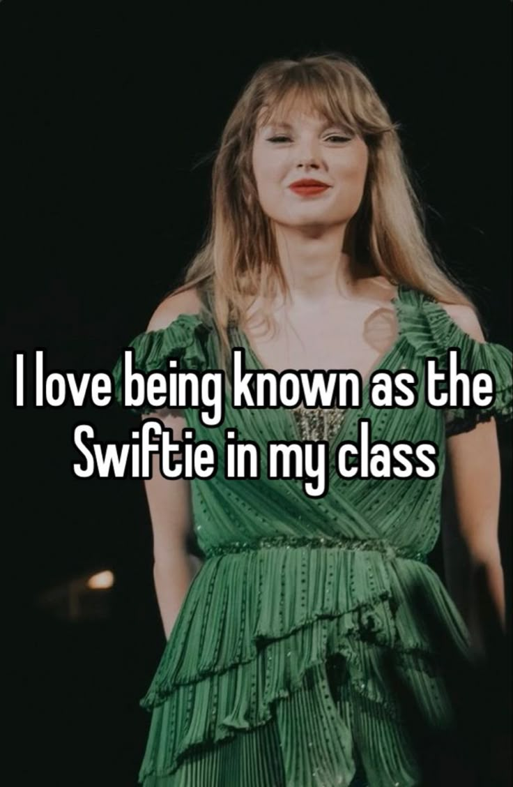 a woman in a green dress with the words i love being known as the swiffie