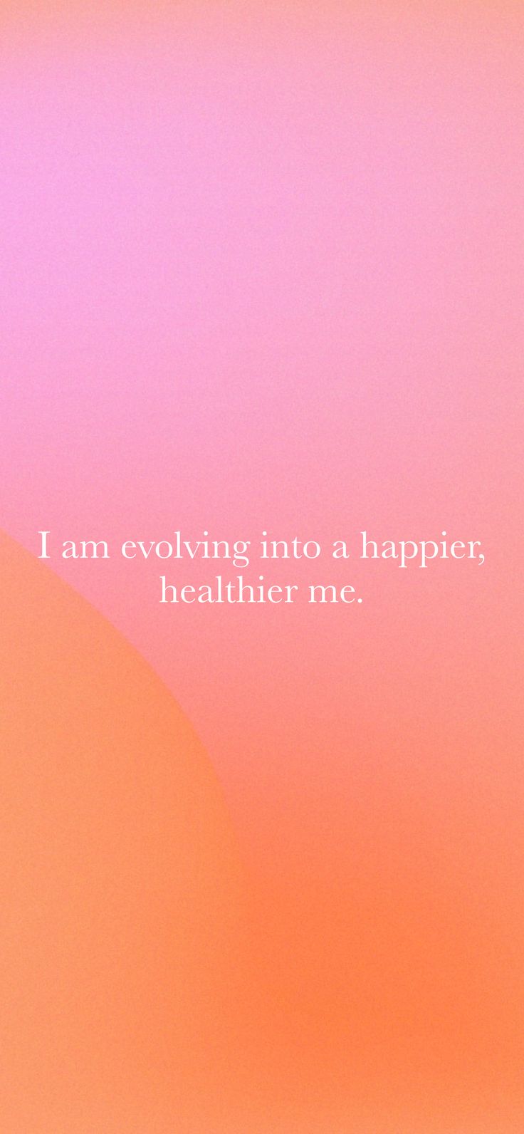 an orange and pink background with the words i am following into a happier, healthier me