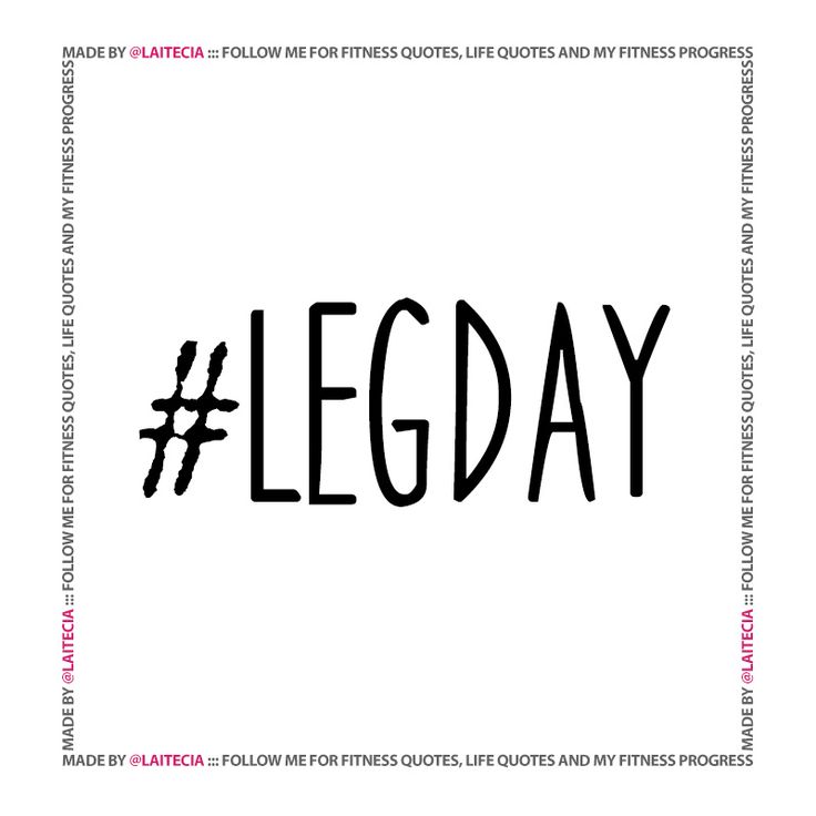 the word leg day written in black on a white background