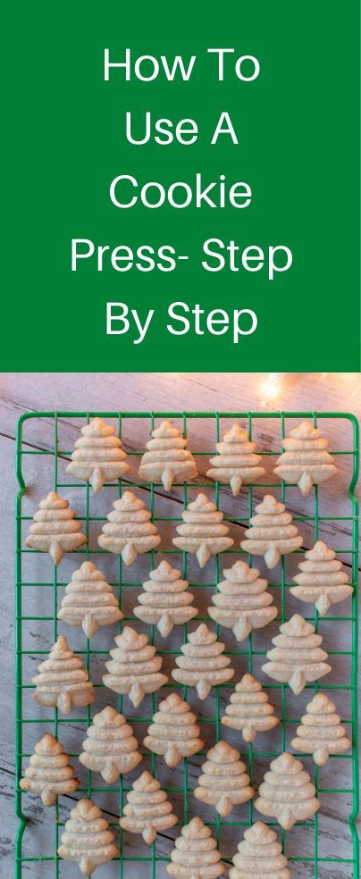 cookies on a cooling rack with the words how to use a cookie press - step by step