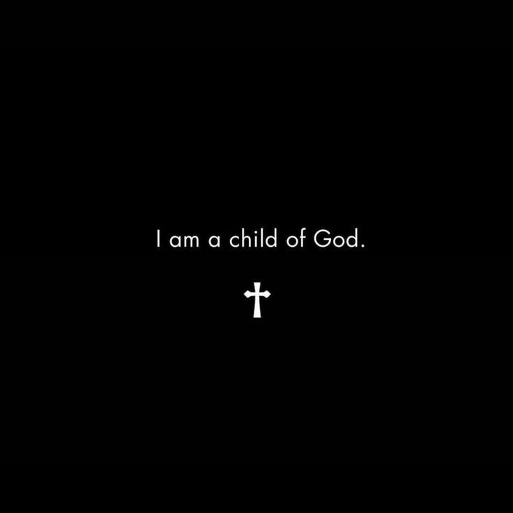 the words i am a child of god written in black and white on a dark background