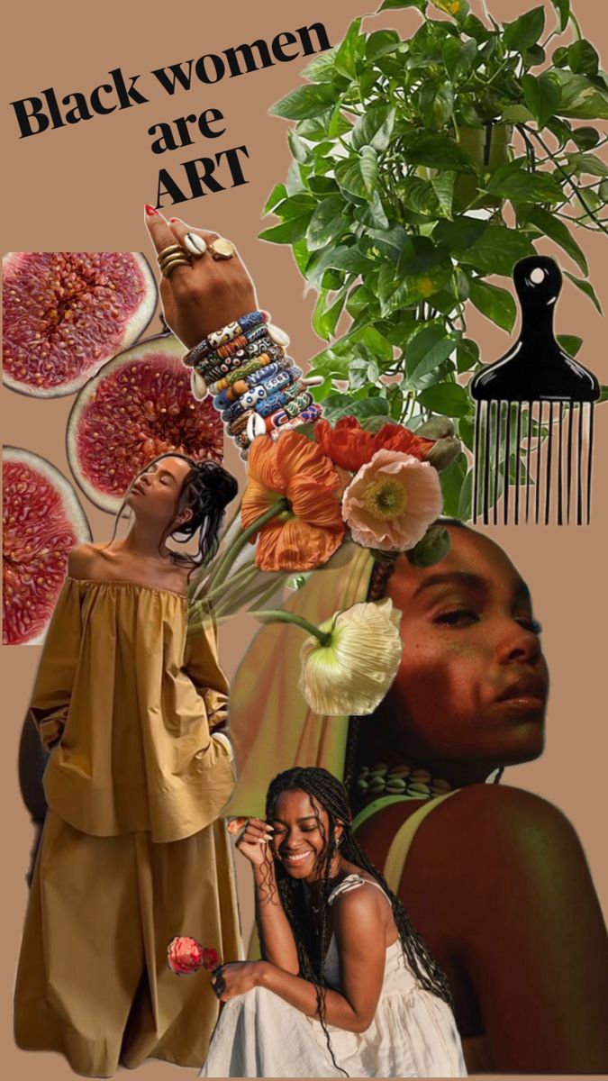 a collage of black women with flowers and plants in the background that says, black women are art