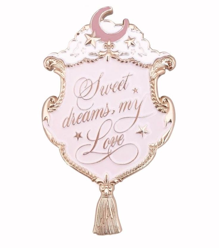 a pink and gold pin with the words sweet dreams, my love