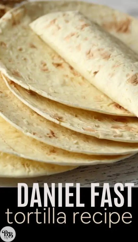 tortilla recipe with text overlay that reads, danielle fast tortilla recipe