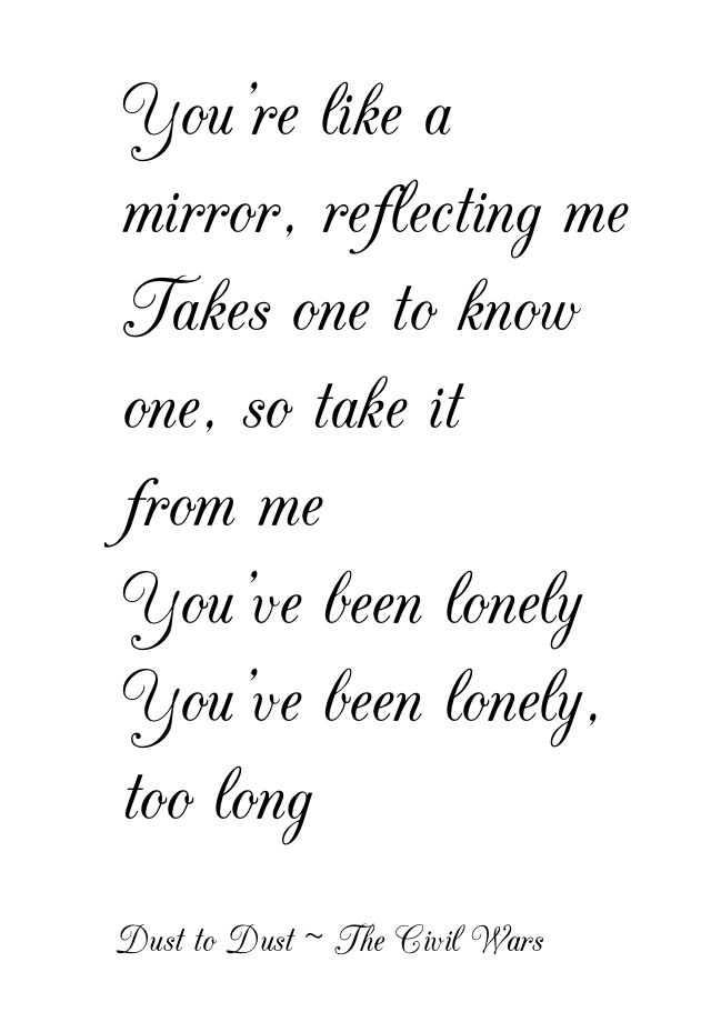 a poem written in black ink on white paper with the words you're like a mirror reflecting me takes one to know one, so take it from me