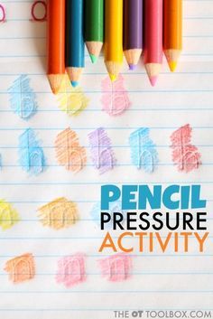 pencils and crayons on lined paper with the words pencil pressure activity written below