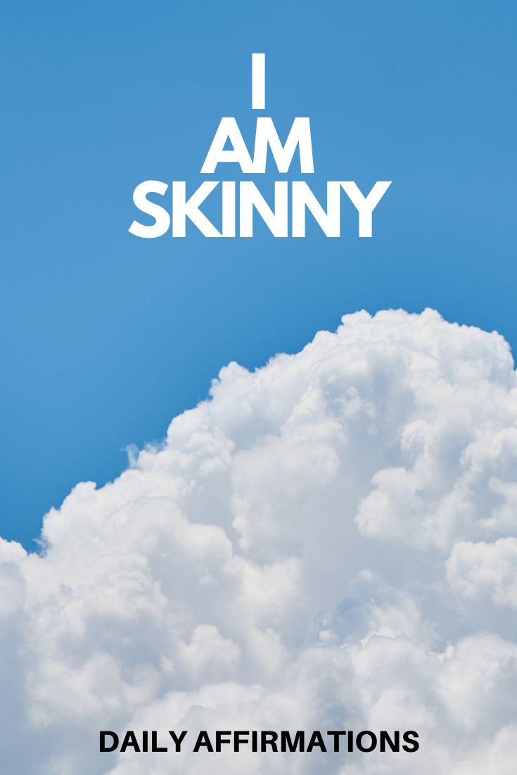 i am skinnyy daily affirmations with the sky and clouds in the background